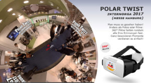 HD Screen VR_Brille für ihre Kunden um 360 Grad Film von Polar Twist auf der Inernorga 2017